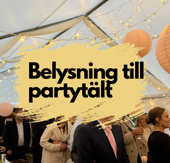 Belysning till partytält
